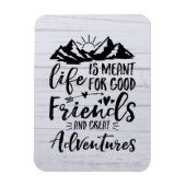 人生は良い友達の冒険のためのもの素晴らしだ マグネット (縦)