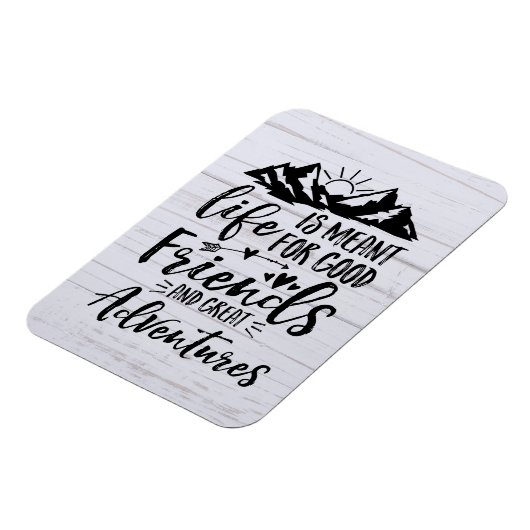 人生は良い友達の冒険のためのもの素晴らしだ マグネット (左側)