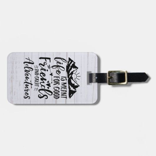 人生は良い友達の冒険のためのもの素晴らしだ ラゲッジタグ (正面横)