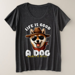 人生は良い犬は良い犬の恋人の贈り物を作る プラスサイズTシャツ