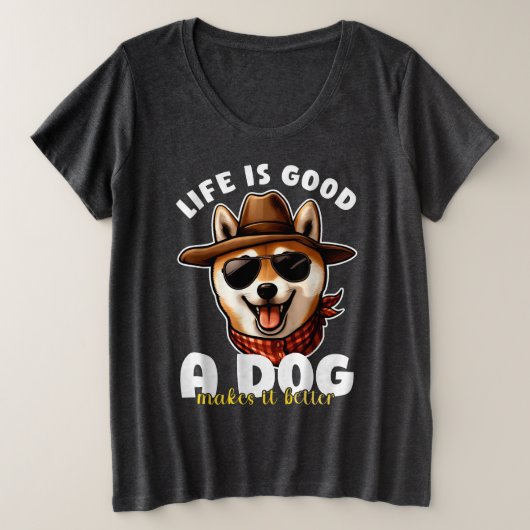 人生は良い犬は良い犬の恋人の贈り物を作る プラスサイズTシャツ (デザイン正面)