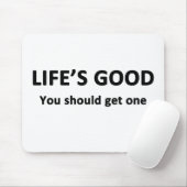 人生は良い。一つ手に入れるべきだ。 マウスパッド (マウス)