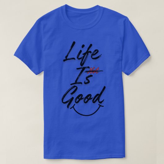 人生は良い Tシャツ (デザイン正面)