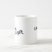 人生は贈り物 コーヒーマグカップ (中央)