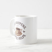 人生は起きる。コーヒーが助けてくれる マグカップ (正面左)