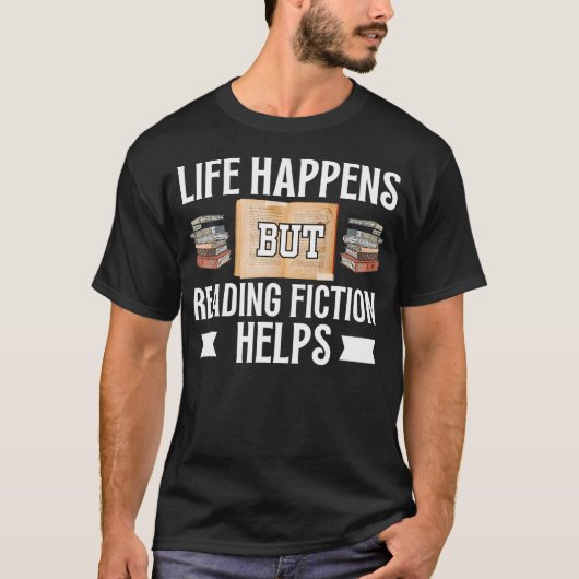 人生は起こるもの、でも読書は摩擦を助ける教師図書館司書 Tシャツ (正面)