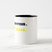 人生は起こるもの。コーヒーが助けてくれる。 coffee mu ツートーンマグカップ (中央)