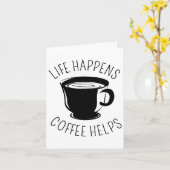 人生は起こる、コーヒ救済ー・グラフィック・ノテカード カード (黄色い花)