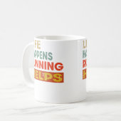 人生は起こる ランニングは助ける 面白いランニング好き コーヒーマグカップ (正面左)