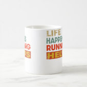 人生は起こる ランニングは助ける 面白いランニング好き コーヒーマグカップ (中央)