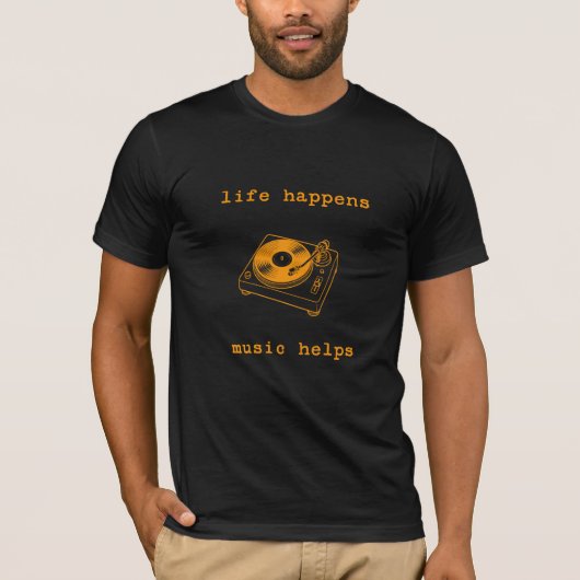 人生は起こる、音楽は助ける | 音楽好きな人へのギフト Tシャツ (正面)
