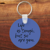 人生は辛いけど君もだ感動的 キーホルダー (正面)
