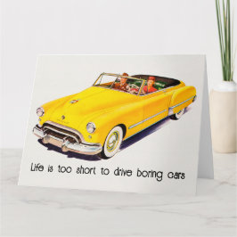 人生は退屈な車のカードを運転するには短すぎる カード