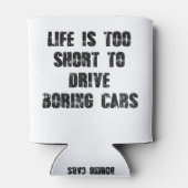 人生は退屈な車を運転するには短すぎる 缶クーラー (裏面)