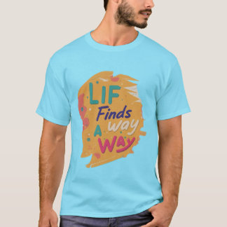 人生は道を見出す Tシャツ