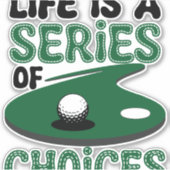 人生は選択のシリーズ,ゴルフ シール (正面)