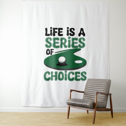 人生は選択のシリーズ，ゴルフ タペストリー (インサイチュ)