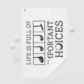 人生は重要な選択でいっぱいである ゴルフタオル (インサイチュ)