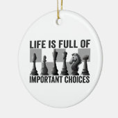 人生は重要な選択チェスのプレーヤーでいっぱいである セラミックオーナメント (左)