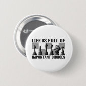 人生は重要な選択チェスのプレーヤーでいっぱいである 缶バッジ (正面&裏面)