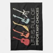 人生は重要な選択肢でいっぱいだギター愛好家 キッチンタオル (縦)
