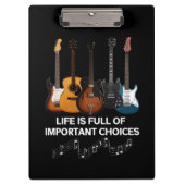 人生は重要な選択肢でいっぱいだギター愛好家 クリップボード (正面)