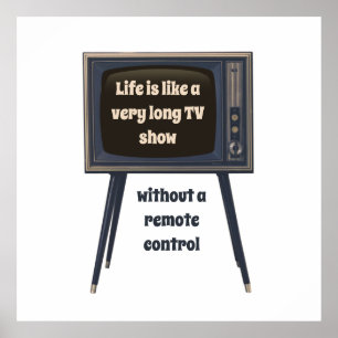 人生は非常に長いテレビ番組の引用文のようおもしろいだ ポスター
