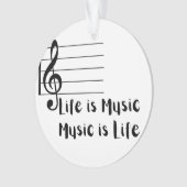 人生は音楽であり、音楽は人生である オーナメント (正面)