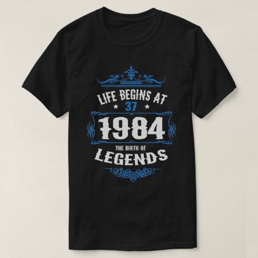 人生は1984レジェンドで始まる誕生年37番目の誕生日 Tシャツ (デザイン正面)