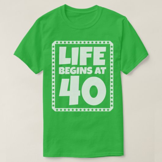 人生は40 1から始まる Tシャツ (デザイン正面)