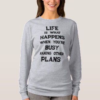 人生は…おもしろいやる気を起こさせる引用文 Tシャツ