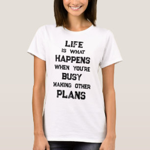 人生は…おもしろいやる気を起こさせる引用文 Tシャツ