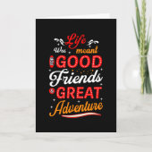 人生は、良い友人の冒険のために作ら素晴らしれた カード (正面)