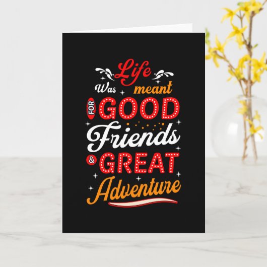 人生は、良い友人の冒険のために作ら素晴らしれた カード (黄色い花)