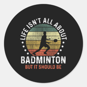 人生はDmintonのことばかりではないが、閉鎖されるべきだ ラウンドシール