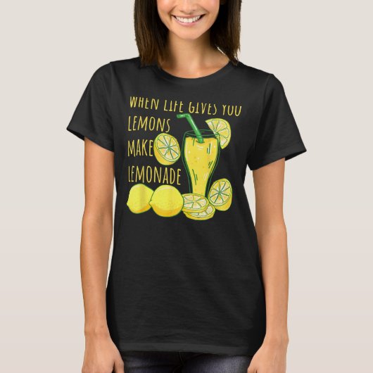 人生もしでレモネードが甘くなる Tシャツ (正面)