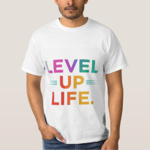 人生をレベルアップする Tシャツ