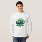 人生を受け入れるための自己愛の肯定 Tシャツ (正面フル)