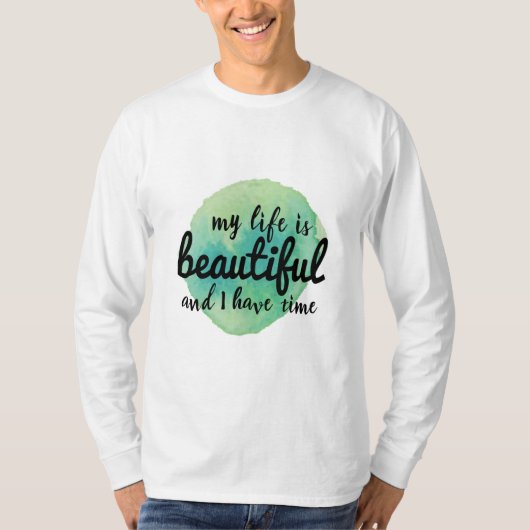 人生を受け入れるための自己愛の肯定 Tシャツ (正面)