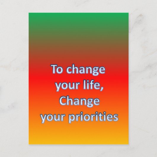人生を変えるには、優先順位を変える ポストカード (正面)
