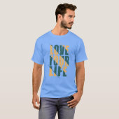 人生を愛して友達 Tシャツ (正面フル)