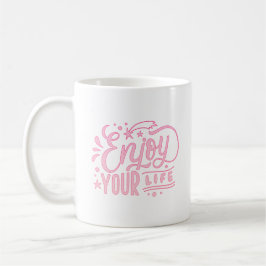 人生を楽しもう コーヒーマグカップ