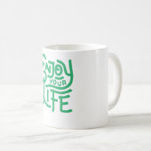 人生を楽しんで コーヒーマグカップ (正面右)