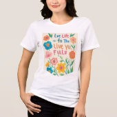 人生を満喫する トライブレンドTシャツ (正面)