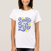 人生を笑顔で Tシャツ (正面)