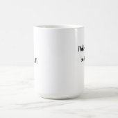 . .人生を退屈なものから減らすモーレカスタムン コーヒーマグカップ (中央)