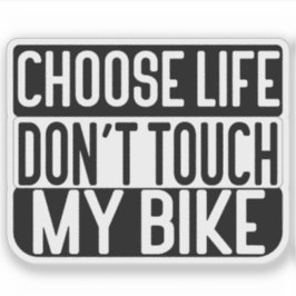 人生を選べ 私のバイクに手を出すな シール