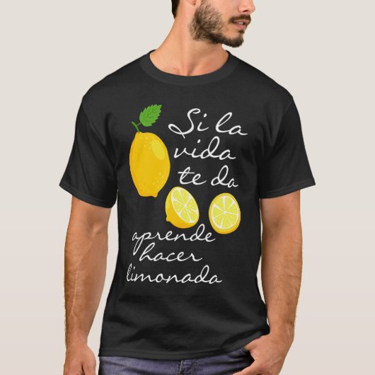 人生スペインのがレモンに与えなるときの諺 Tシャツ (正面)