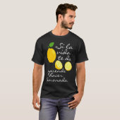 人生スペインのがレモンに与えなるときの諺 Tシャツ (正面フル)