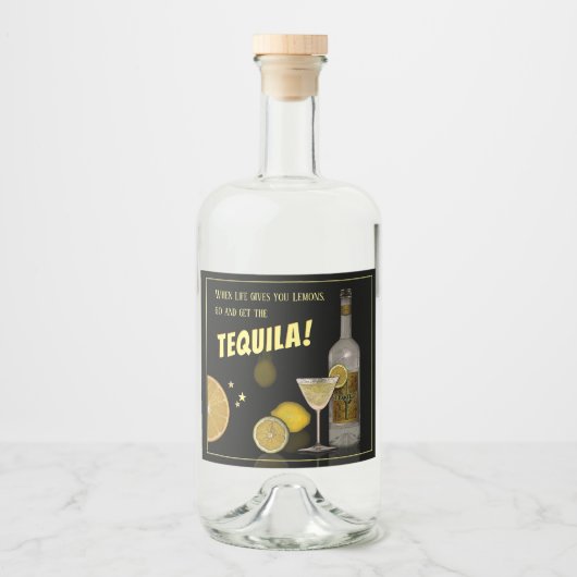 人生与えはレモン、テキーラを手に入れる リキュールボトルラベル (正面)